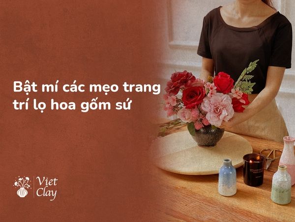 cach-trang-tri-lo-hoa-gom-su