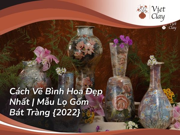 cach-ve-binh-hoa-dep-nhat-mau-lo-gom-bat-trang