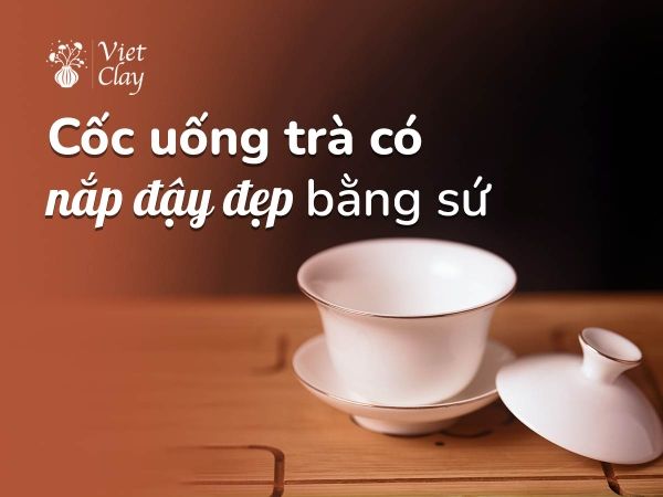coc-uong-tra-co-nap-day-dep-bang-su