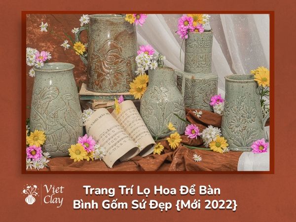 trang-tri-lo-hoa-de-ban-binh-gom-su-dep